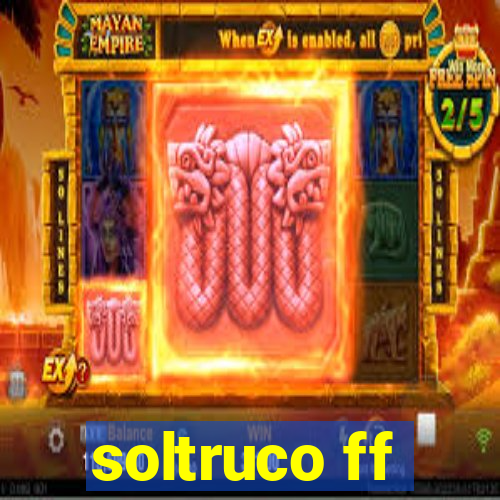 soltruco ff